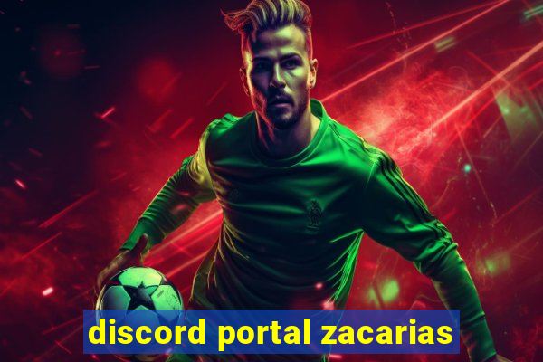 discord portal zacarias